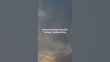 Karena Tuhan, aku kuat menghadapinya... #bersamatuhan #Tuhan #Kristen #renungan #short #shorts