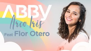 ABBY / Arcoíris feat Flor Otero (Video Oficial)
