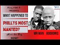 Philly fame tv presents what happened to phillys most wanted where are they now episode 1