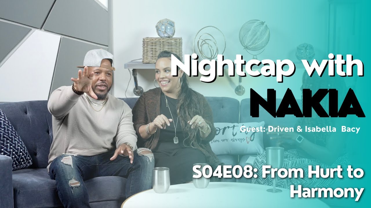 Nightcap Season 4 Episode 8: From Hurt 2 Harmony| Nakia Roberson
