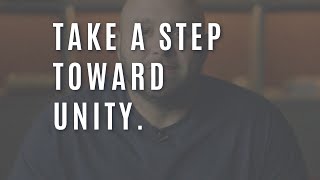 TAKING STEPS TOWARD UNITY - DIVIDED series