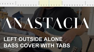 Anastacia - Left Outside Alone (Bass Cover with Tabs)