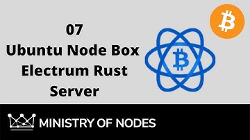 Node Box Guide 07 - Electrum Rust Server