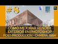 COMO MEJORAR RENDER EXTERIOR EN PHOTOSHOP - POSTPRODUCCIÓN FILTRO CAMERA RAW  # 8