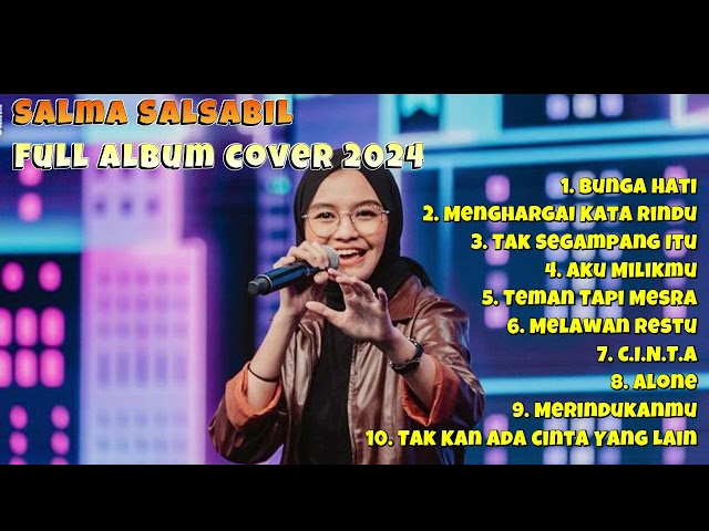 SALMA SALSABIL Indonesian Idol, Bunga Hati,Tak Segampang Itu,  Full Album Cover Viral Tiktok 2024 class=