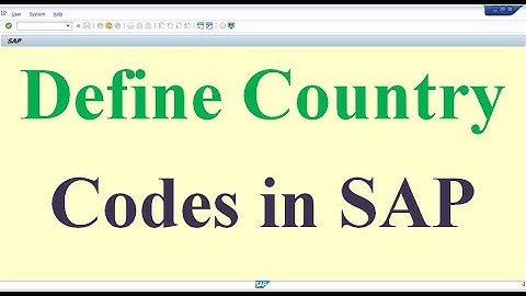 How to Define Country Codes in SAP