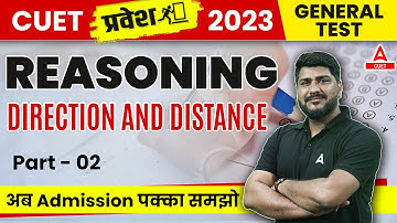 CUET 2023 Reasoning | Direction and Distance | Part 2 | By Hani Sir
