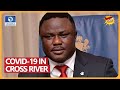 Why Cross River Has Not Recorded Any COVID-19 Case - Ayade