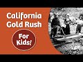 California Gold Rush For Kids