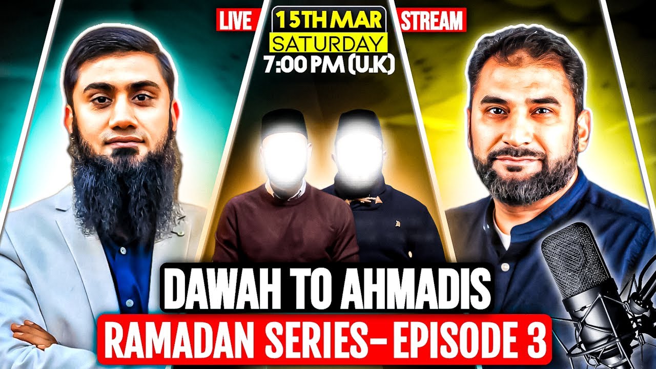 DAWAH TO AHMADIS | RAMADAN SERIES | EPISODE-3 - YouTube