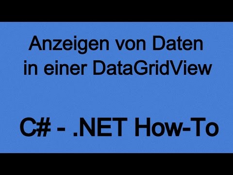 Anzeigen von Daten in einer DataGridView mit C# (.NET)