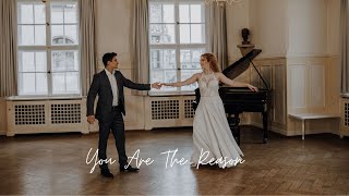 Hochzeitstanz Choreografie zu You Are The Reason von Calum Scott | Unser Hochzeitstanz