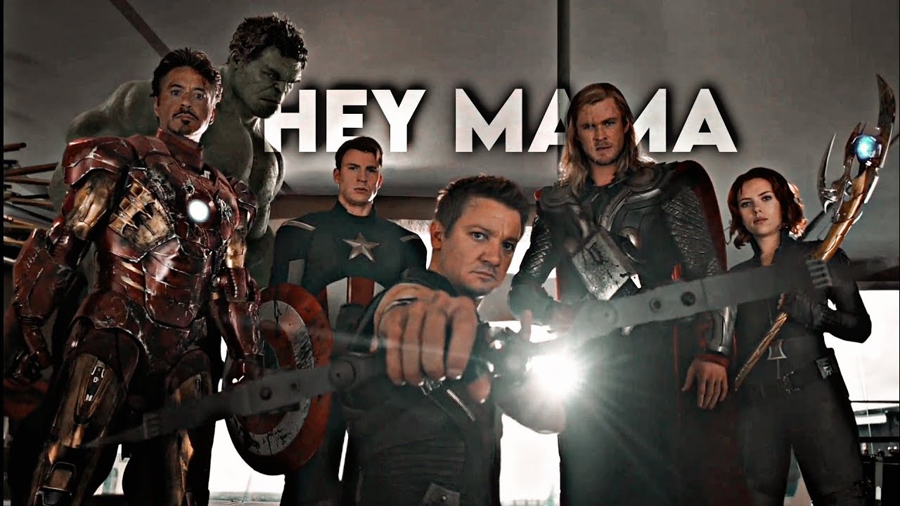 Avengers || Hey Mama