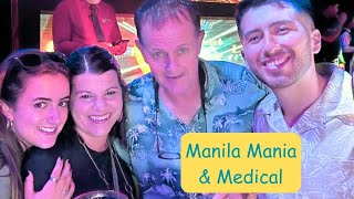 Manila Mania & Medical - Reconnected with our fellow Peace Corps Volunteers/medical/dental appts