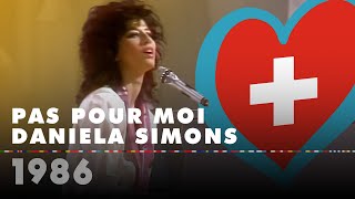 Pas Pour Moi - Daniela Simons (Switzerland 1986 – Eurovision Song Contest Hd)