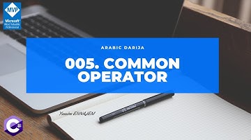 005. Common  Operators in C# in Arabic Darija