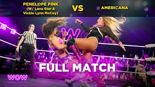 Penelope Pink (w/ Lana Star & Vickie Lynn McCoy) vs Americana  | WOW - Women Of Wrestling