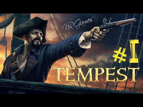 Видео: Tempest: Pirate Action RPG =НОВОЕ НАЧАЛО= ч.1