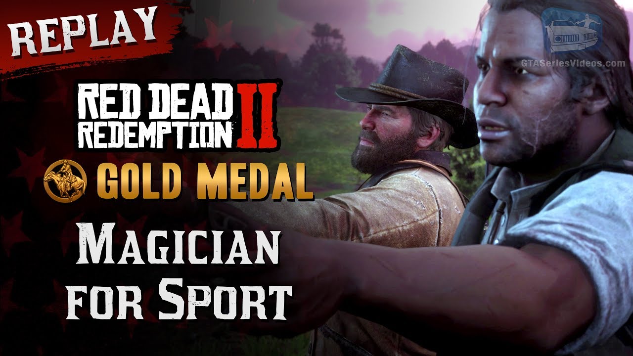 RDR2 PC - Mission #31 - Magician for Sport [Replay & Gold Medal] - YouTube