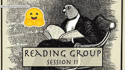 Hugging Face Reading Group: Session 2