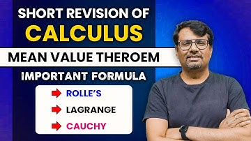 Calculus | Mean Value Theorem |  Important formulae | Rolles, Lagrange & Cauchy