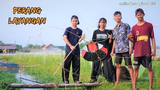 PERANG LAYANGAN || cerita desa eps 100