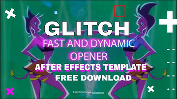 GLITCH FAST AND DYNAMIC OPENER AFTER EFFECTS TEMPLATE FREE DOWNLOAD