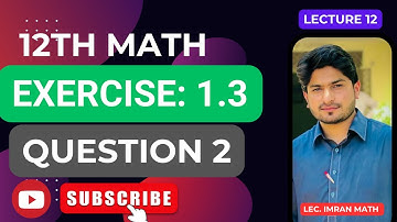 12th math exercise 1.3 Q 2|| fsc part 2 math chapter 1||  Functions and Limits||