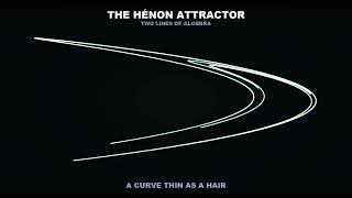 Two Lines of Algebra Hide a Fractal — The Hénon Map