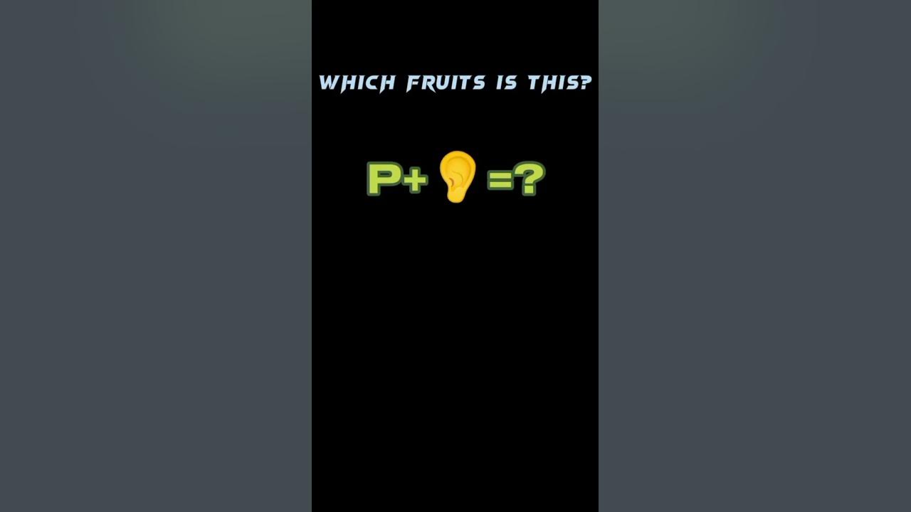 which-fruits-is-this-subscribers-shortsvedio-youtube