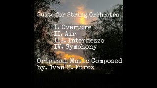 Ivan H. Kurcz- Suite for String Orchestra