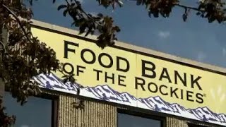 Food Bank Of The Rockies Relies On Donations Now More Than Ever To Meet Increased Demand