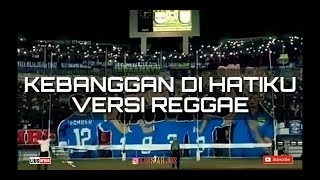 Kebanggan di hatiku versi reggae