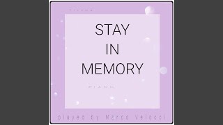 Stay In Memory (Piano)
