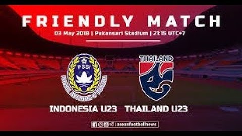 U23 thái lan vs u23 indonesia trực tiếp kênh nào năm 2024