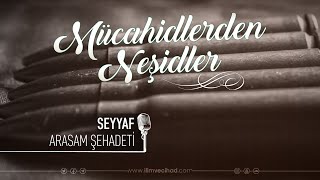 Arasam Şehadeti | Seyyaf (Türkçe Neşid) Resimi