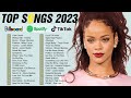 2023 New Songs ( Latest English Songs 2023 ) 💕 Pop Music 2023 New Song - Top Popular Songs 2023