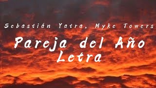 Sebastián Yatra, Myke Towers - Pareja del Año🔥 || Letra