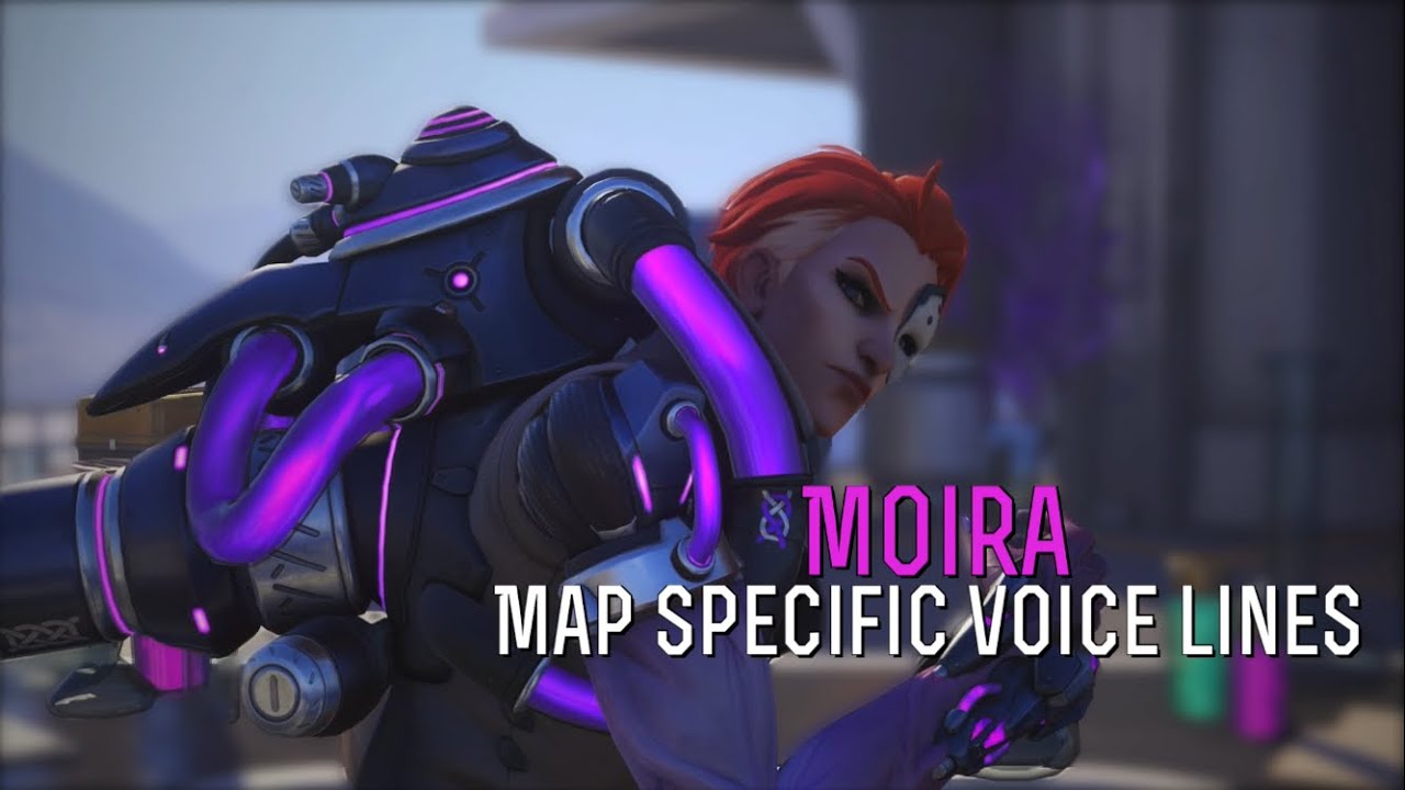 Moira’s Map Specific Voice Lines YouTube