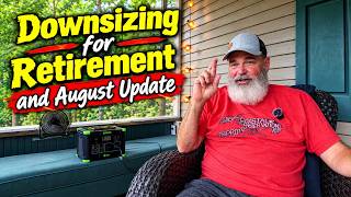 Early Retirement - Downsizing and 10 Month Update