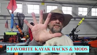 GOTTA SEE - 5 FAVORITE KAYAK HACKS & MODS