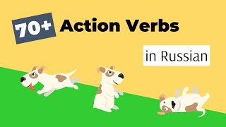 Dynamic Verbs in Russian: Learn How to Describe Different Actions