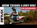 HOW TO RIDE A DIRT BIKE FOR BEGINNERS WITH A CLUTCH