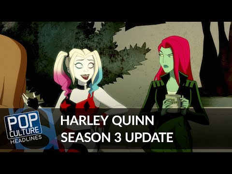 Harley Quinn Season 3 Update! | Pop Culture Headlines