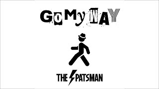 1stシングル「 GO MY WAY」ガレージスカ！ザ・スパッツマン！SKA! THE SPTASMAN! 1st single digital release ! GO MY WAY!
