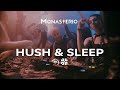 Hush  sleep  monasterio season 2023 opening