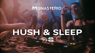 Hush & Sleep @ Monasterio Season 2023 Opening