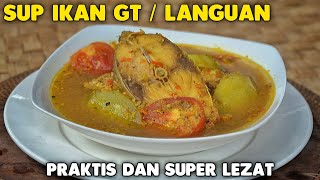 Rasa Nendang Gampang Buatnya - Sup Ikan Gt Ikan Languan Bumbu Bali