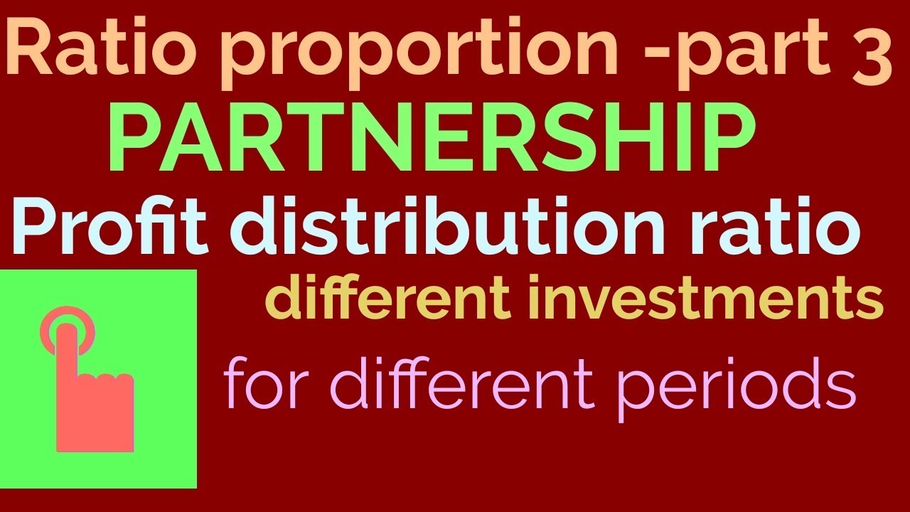 Clip 28* Ratio Proportion3 Partnership, profit distribution ratio