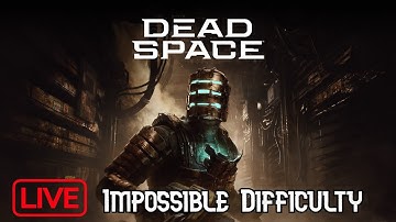 Dead Space Impossible Difficulty Part 2